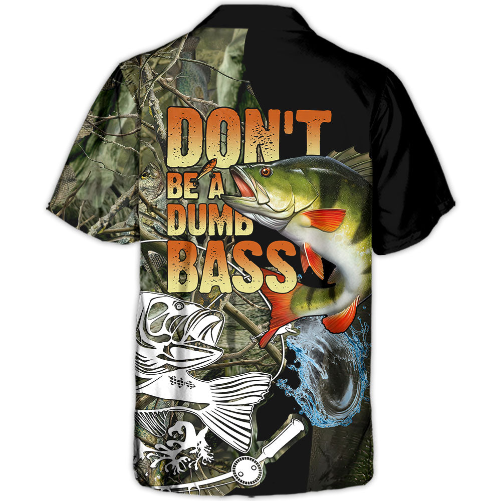 Fishing Don't Be A Dumb Bass - Hawaiian Shirt – Owls Matrix LTD