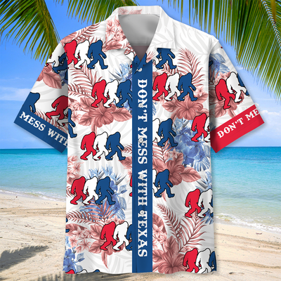 Don't Mess With Texas Bigfoot Hawaiian Shirt