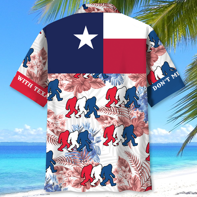 Don't Mess With Texas Bigfoot Hawaiian Shirt