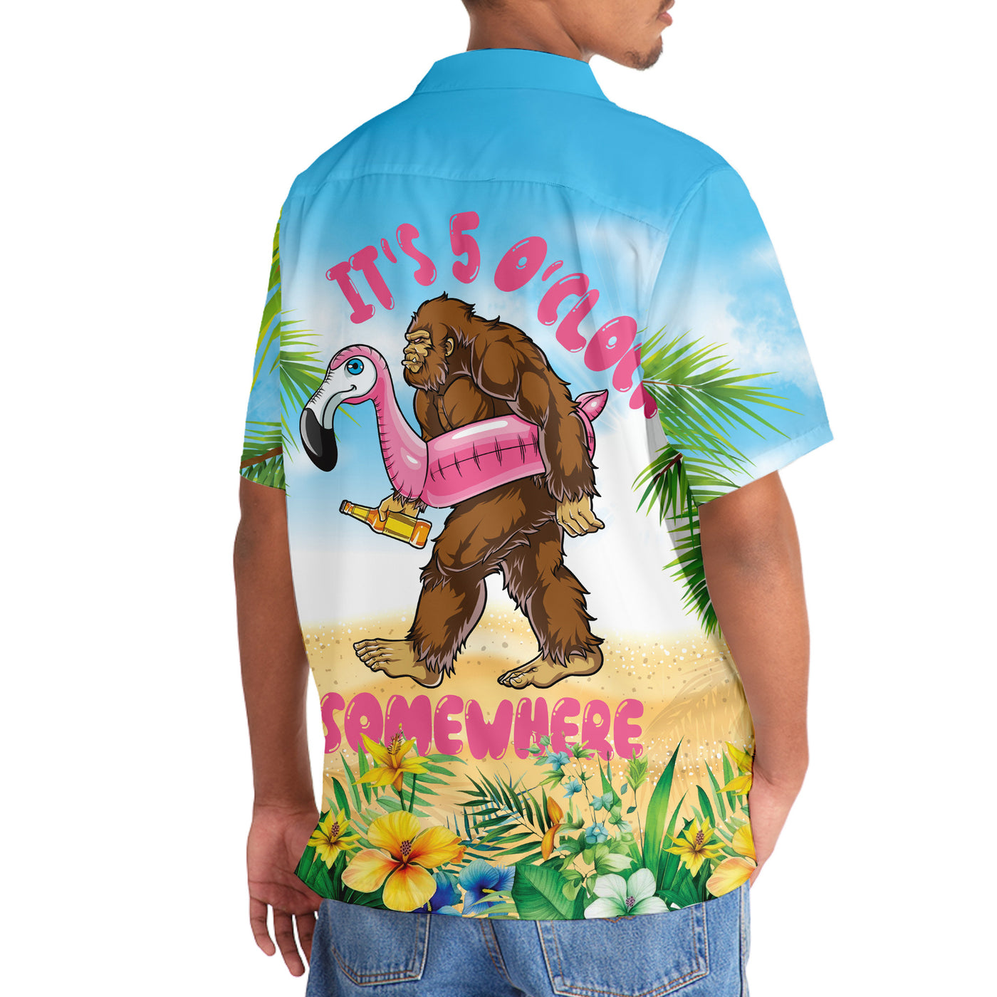 It's 5 O'clock Somewhere Bigfoot Hawaiian Shirt