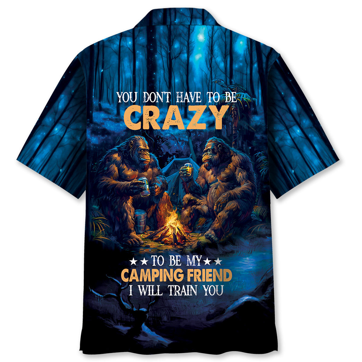Camping Bigfoot Crazy Friend Hawaiian Shirt