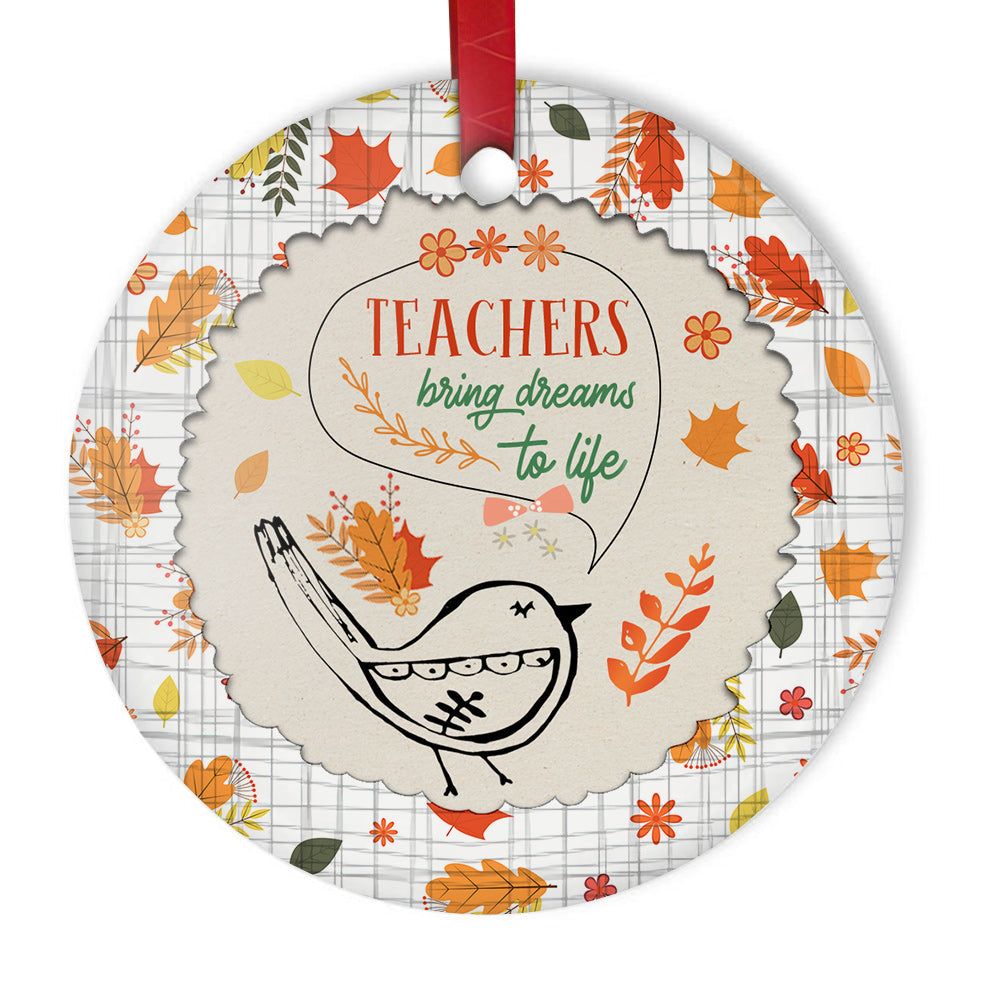 Teacher Bring Dreams To Life - Circle Ornament - Owls Matrix LTD
