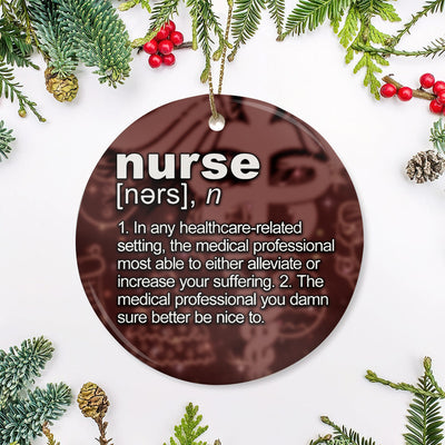Nurse Definition Funny Lover - Circle Ornament - Owls Matrix LTD