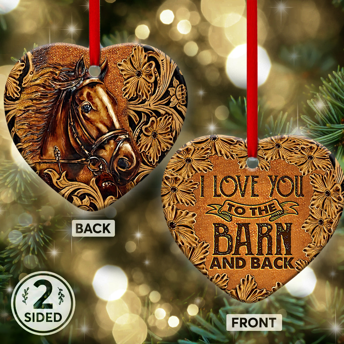 Horse I Love You To The Barn And Back - Heart Ornament - Owls Matrix LTD