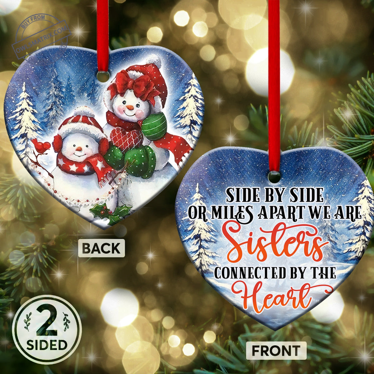 Snowman Side By Side Or Miles Apart We Are Sisters Connected By The Heart - Heart Ornament - Owls Matrix LTD