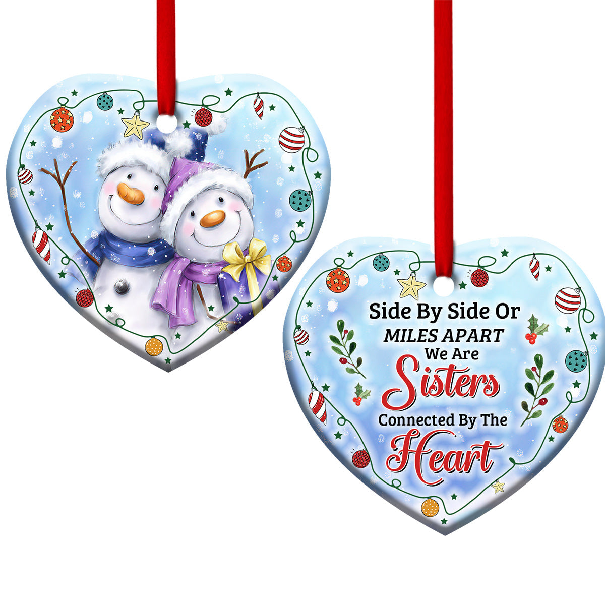 Snowman We Are Sisters Connected By The Heart - Heart Ornament - Owls Matrix LTD