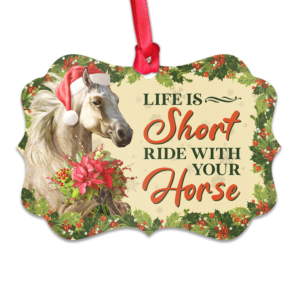 Pack 1 Horse Life Is Short Ride With Your Horse - Horizontal Ornament - Owls Matrix LTD