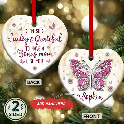 Butterfly Family Gift Lucky And Grateful To Have Bonus Mom Like You Personalized - Heart Ornament - Owls Matrix LTD