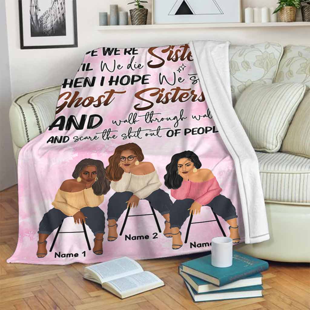 Family Sisters I Hope We're Sisters Personalized - Flannel Blanket - Owls Matrix LTD