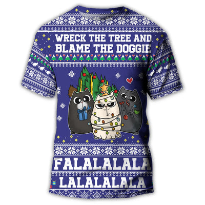 S Cat Wreck The Tree And Blame The Doggies Christmas - Round Neck T-shirt - Owls Matrix LTD