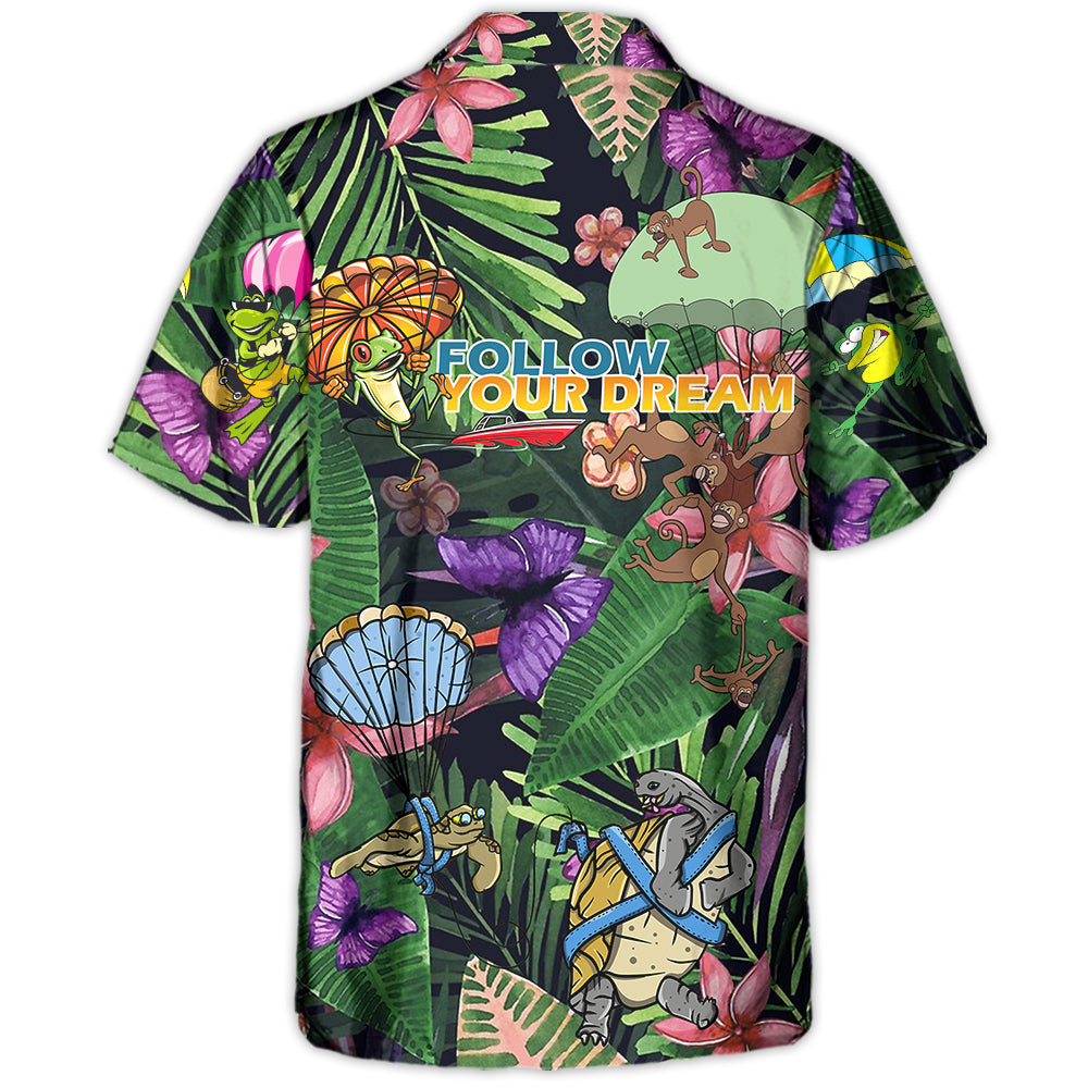 Parasailing Follow Your Dream Animal - Hawaiian Shirt