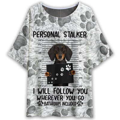 S Dachshund Personal Stalker Style - Women's T-shirt With Bat Sleeve - Owls Matrix LTD