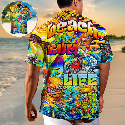 Beach Bum 4 Life Crazy Life - Hawaiian Shirt