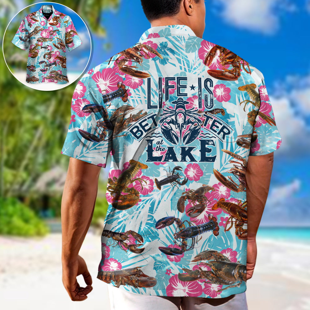 Lobstering Life is Better at the Lake - Hawaiian Shirt