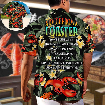 Lobster Funny Advice From A Lobster Tropical Vibe Amazing Style - Hawaiian Shirt