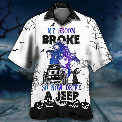 Halloween Witch My Broom Broke - Hawaiian Shirt - Owls Matrix LTD