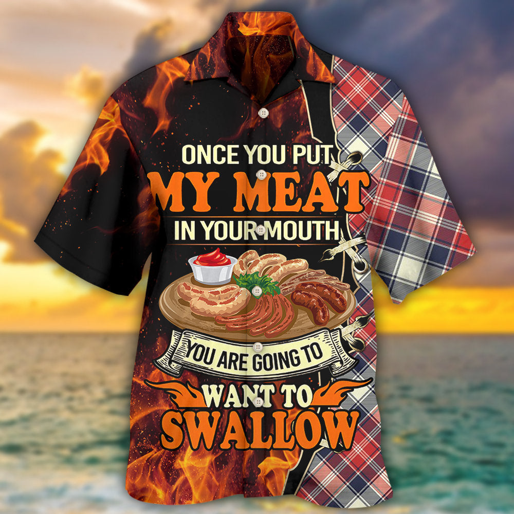 Food Barbecue Grill Once You Put My Meat In Your Mouth - Hawaiian Shirt - Owls Matrix LTD