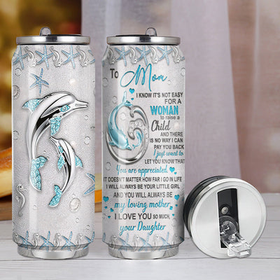 M Dolphin To Mom I Love You So Much Jewelry Style - Soda Can Tumbler - Owls Matrix LTD