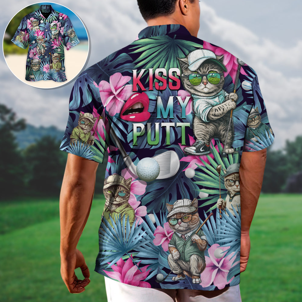 Golf Funny Cat Playing Golf Kiss My Putt Tropical Golf Lover - Hawaiian Shirt
