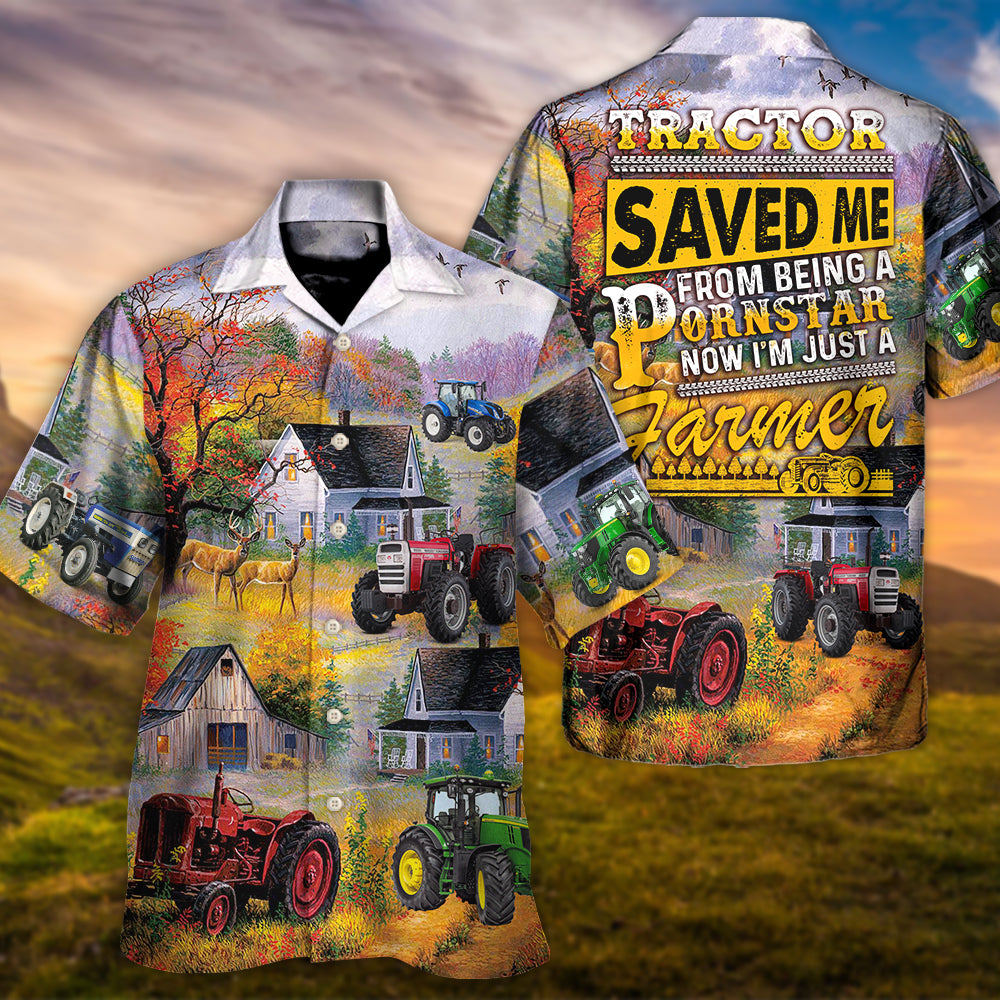 Tractor Save Me From Being A Pornstar Now I'm Just A Farmer Lover Art Style - Hawaiian Shirt