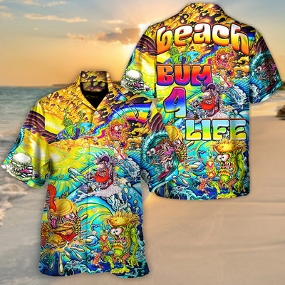 Beach Bum 4 Life Crazy Life - Hawaiian Shirt