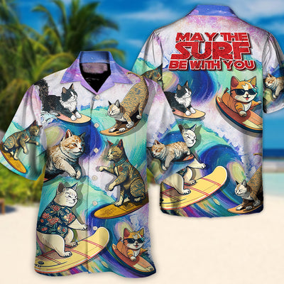 Surfing Funny Cat May The Surf Be With You Lover Surfing - Hawaiian Shirt