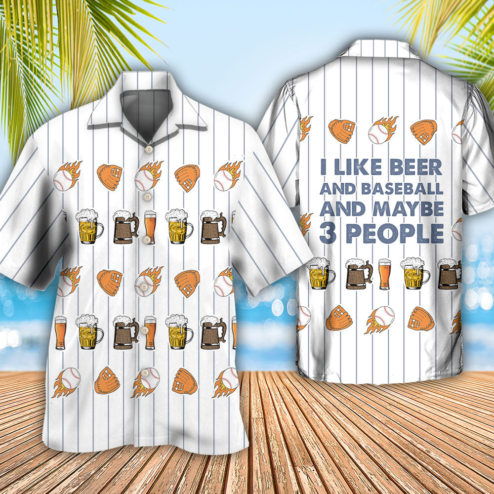 Beer I Like Beer And Baseball And Maybe 3 People - Hawaiian Shirt - Owls Matrix LTD