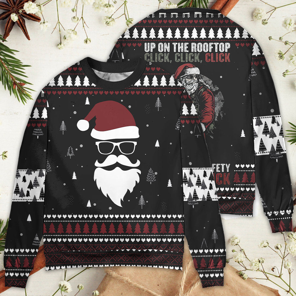 Christmas Santa Up On The Rooftop Click Click Click Santa Claus - Sweater - Ugly Christmas Sweaters - Owls Matrix LTD