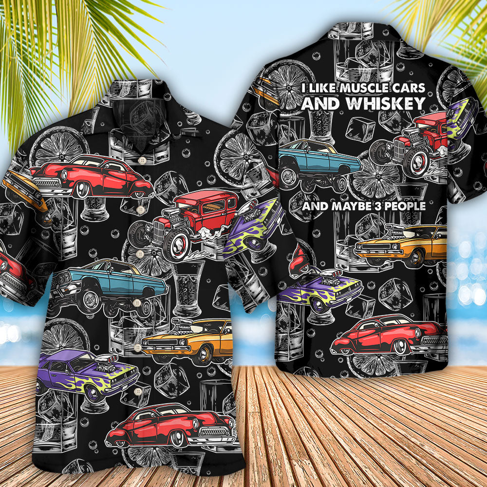 Car I Like Muscle Cars And Whiskey - Hawaiian Shirt - Owls Matrix LTD