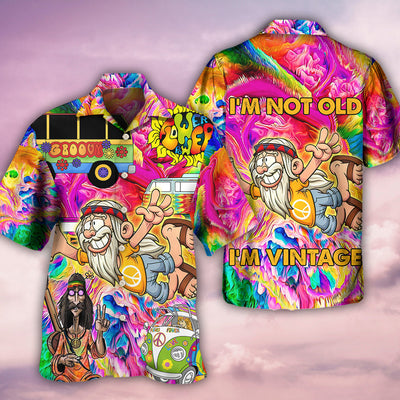 Hippie I'm Not Old I'm Vintage - Hawaiian Shirt - Owls Matrix LTD