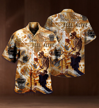 Skull Drink Coffee Feel Alive - Hawaiian Shirt - Owls Matrix LTD