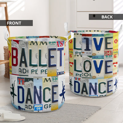 Ballet Dance Live Love License Plate - Laundry Basket - Owls Matrix LTD