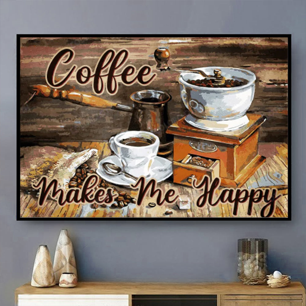Coffee Makes Me Happy - Horizontal Poster - Owls Matrix LTD