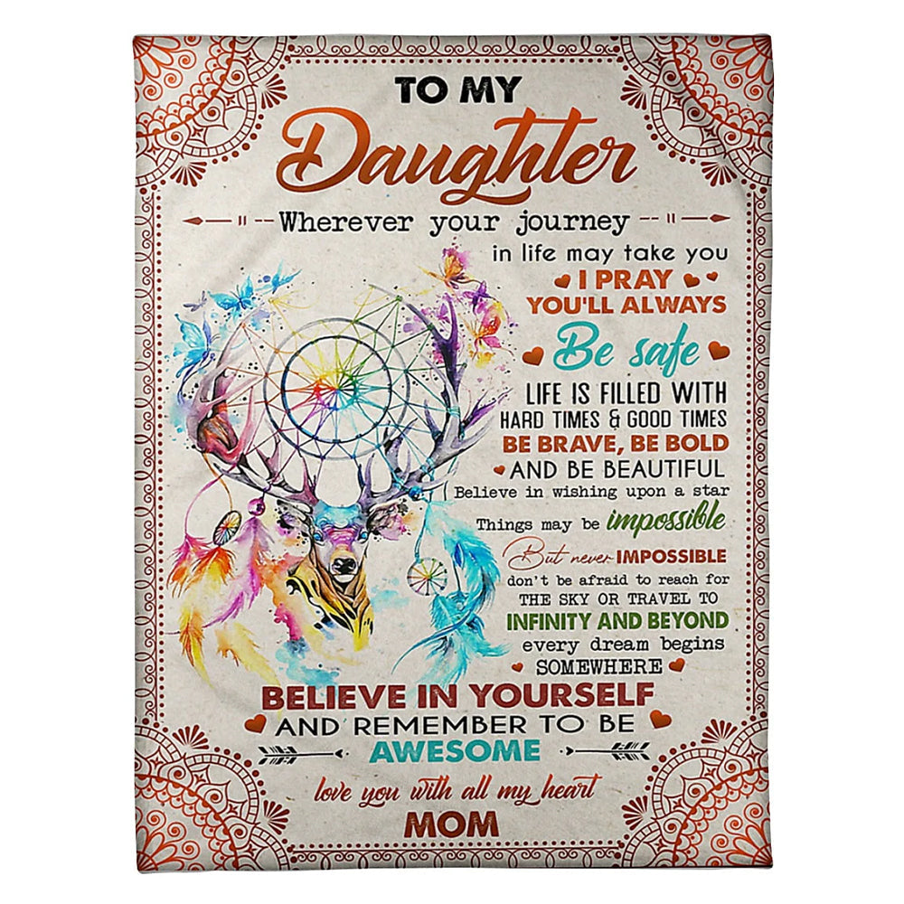 50" x 60" Deer Lover Believe In Yourself To Daughter From Mom - Flannel Blanket - Owls Matrix LTD