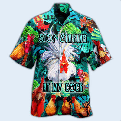 Chicken Stop Staring At My Cock Funny Rooster - Hawaiian Shirt - Owls Matrix LTD