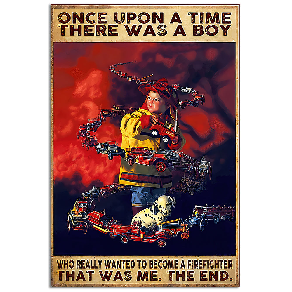 12x18 Inch Firefighter Once Upon A Time A Boy - Vertical Poster - Owls Matrix LTD