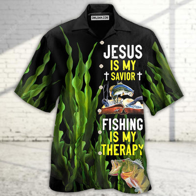 Fishing Is My Therapy Jesus Is My Savior - Hawaiian Shirt - Owls Matrix LTD