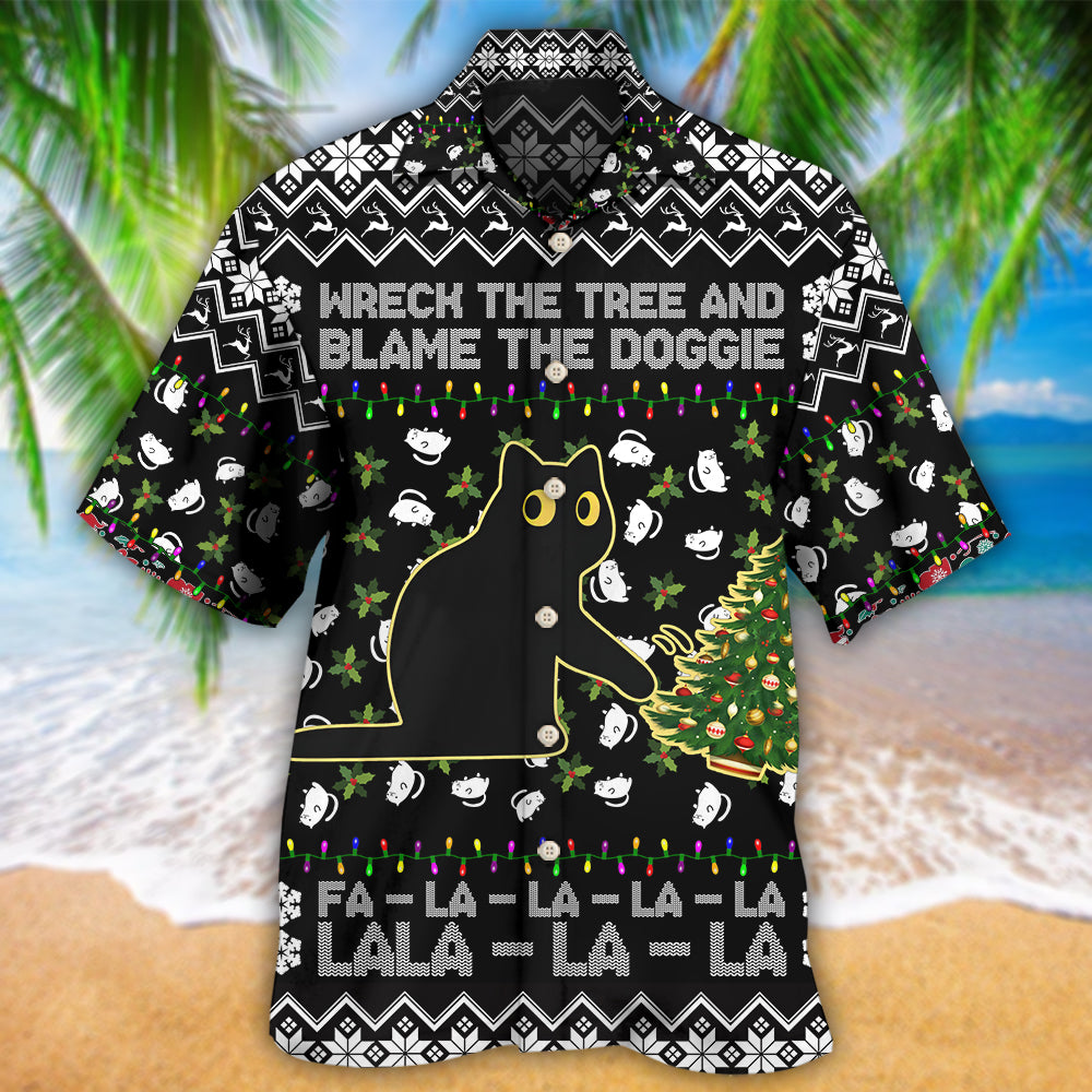 Black Cat Wreck The Tree And Blame The Doggie Merry Christmas La La - Hawaiian Shirt - Owls Matrix LTD