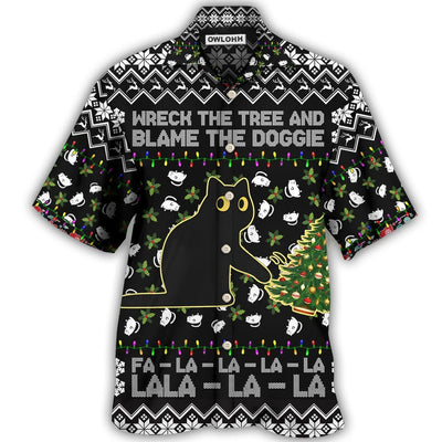 Hawaiian Shirt / Adults / S Black Cat Wreck The Tree And Blame The Doggie Merry Christmas La La - Hawaiian Shirt - Owls Matrix LTD