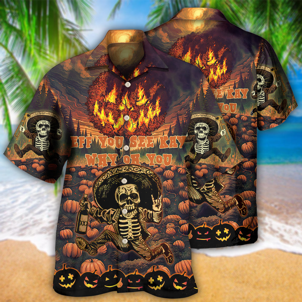 Halloween Eff You See Kay Why Oh You In Fire - Hawaiian Shirt - Owls Matrix LTD