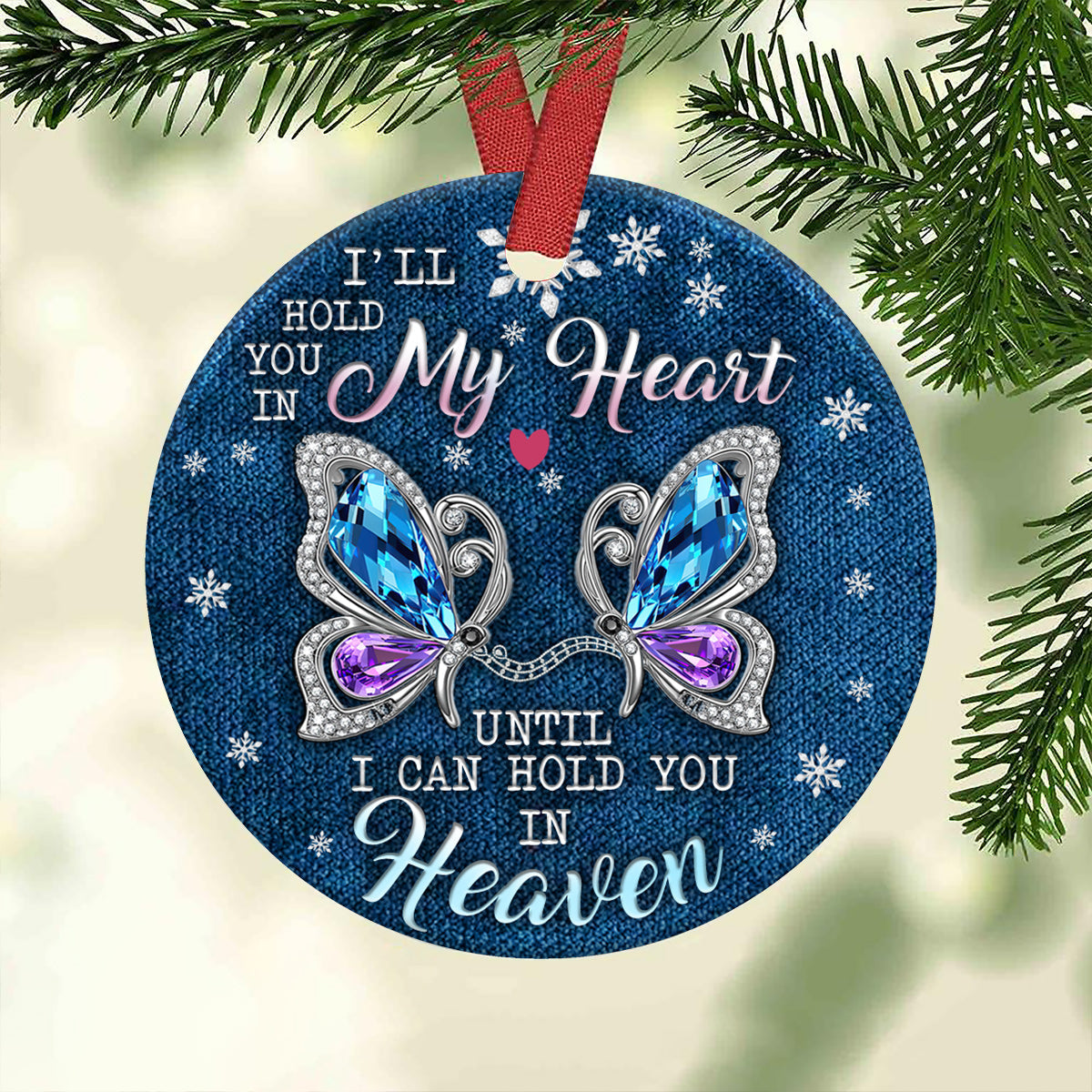 Butterfly I'll Hold You In My Heaven - Circle Ornament - Owls Matrix LTD