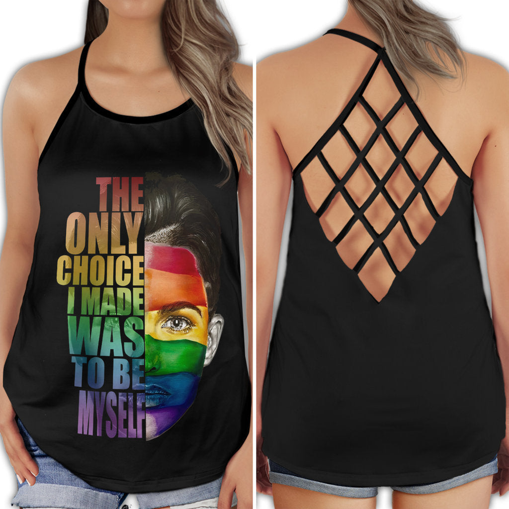 S LGBT Love The Only Choice I Made Was To Be Myself - Cross Open Back Tank Top - Owls Matrix LTD