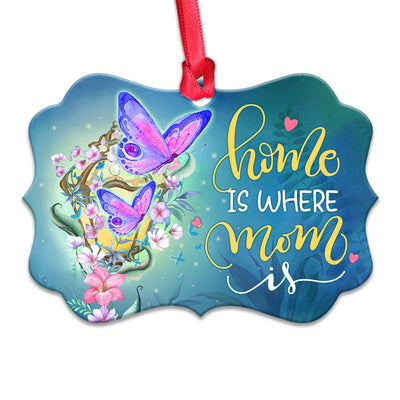 Butterfly Home Is Where Mom Is - Horizontal Ornament - Owls Matrix LTD
