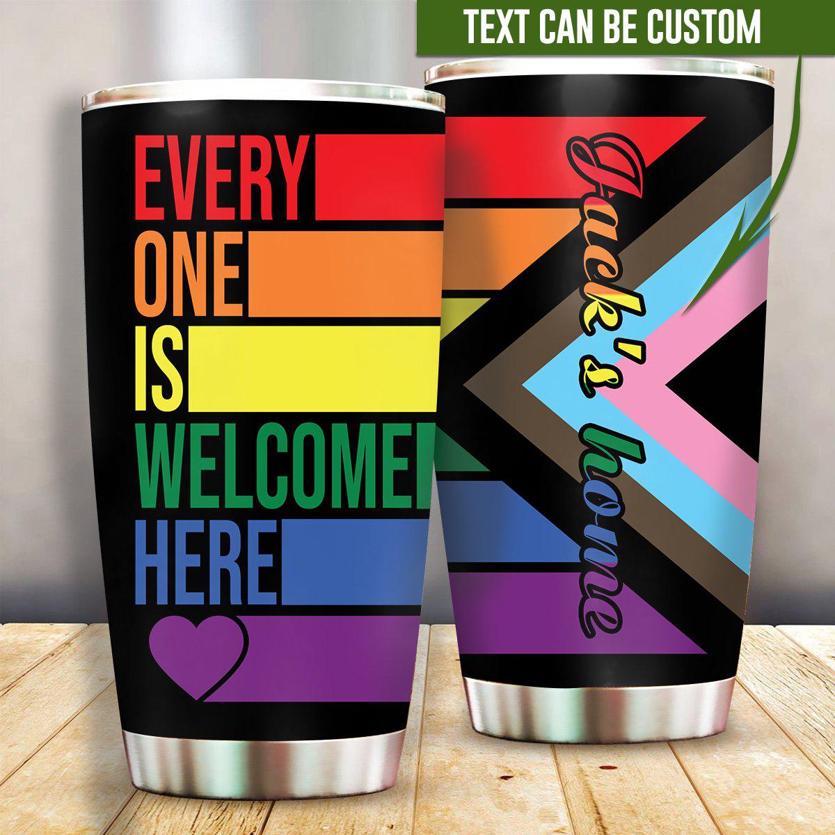 LGBT Welcome Here Every One Is Welcome Here Personalized - Tumbler - Owls Matrix LTD