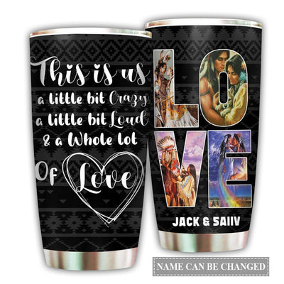 20OZ Native American Couple This Is Us Personalized - Tumbler - Owls Matrix LTD
