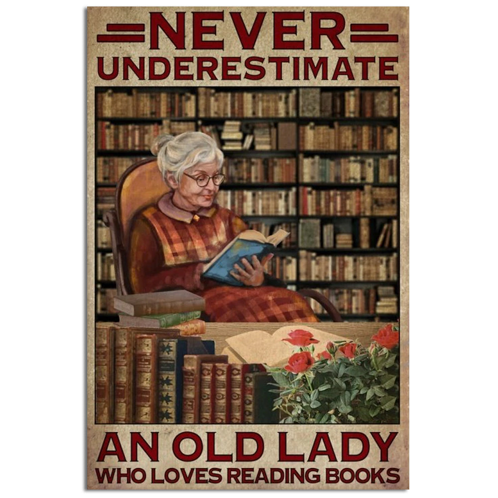12x18 Inch Book Never Underestimate Old Lady Who Loves Reading Books - Vertical Poster - Owls Matrix LTD