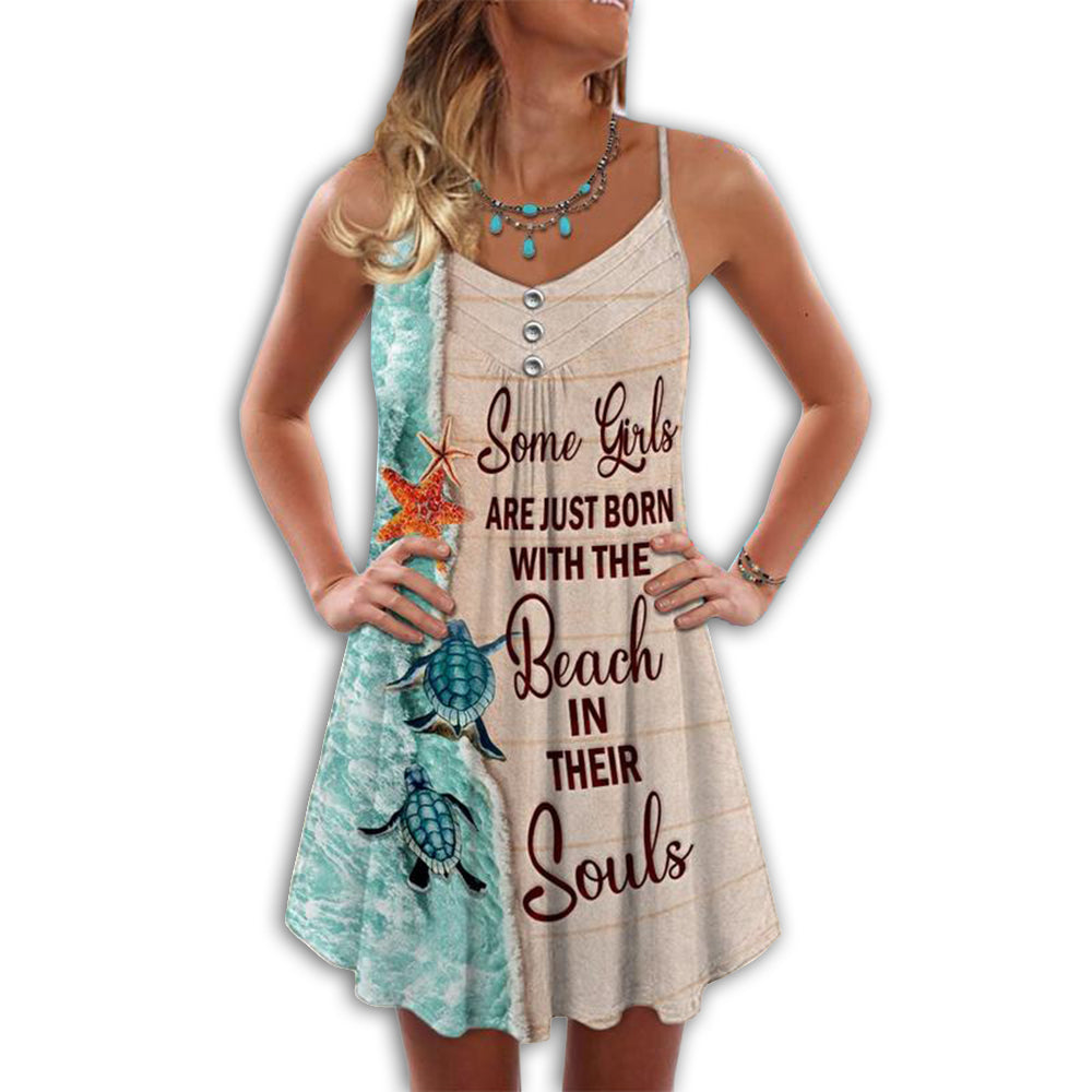 Turtle Some Girls Are Just Born With The Beach In Their Souls Love Beach - Summer Dress - Owls Matrix LTD
