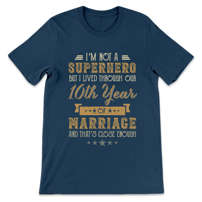 Anniversary Gifts For Husband Im Not A Superhero VHAY1010001Y Dark Classic T Shirt