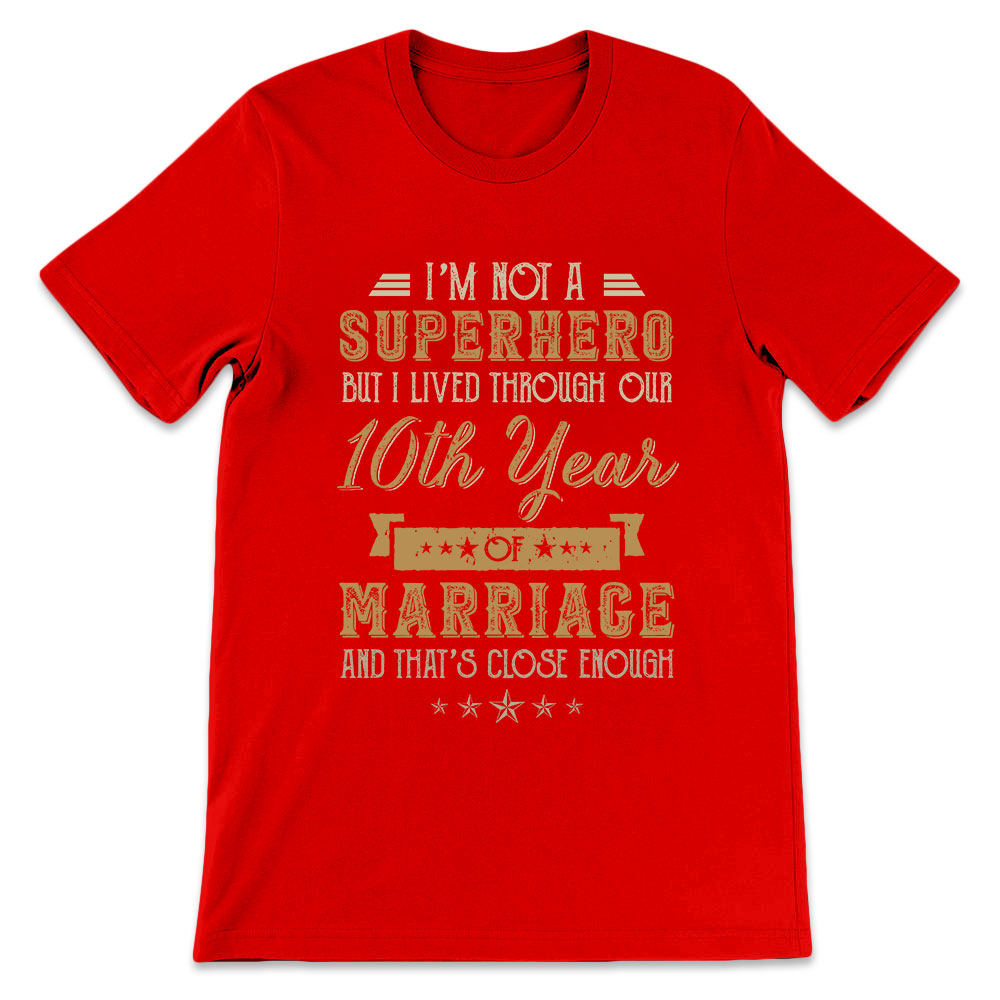 Anniversary Gifts For Husband Im Not A Superhero VHAY1010001Y Dark Classic T Shirt