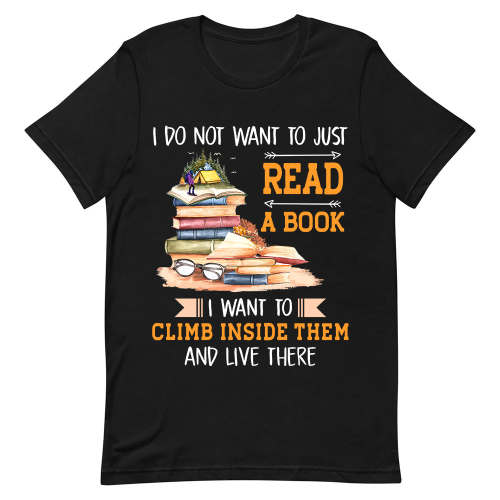 Book I Do Not Want To Just Read A Book HARZ1204006Y Dark Classic T Shirt